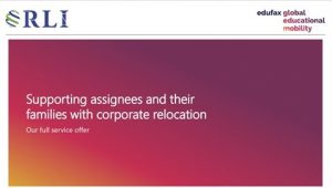 RLI and Edufax - supporting assignees and their families with corporate relocation